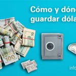 Cómo y dónde guardar dólares